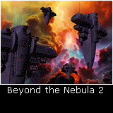 Beyond the Nebula 2